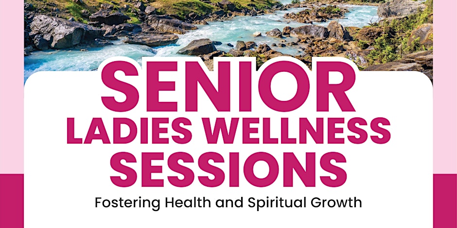 Al Rashid Senior Ladies Wellness Sessions