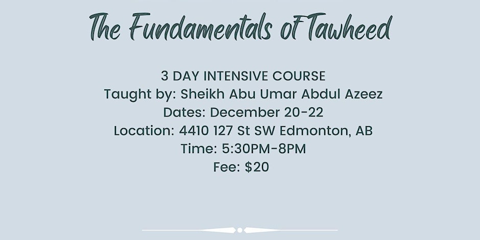 Sahaba Mosque The Fundamentals of Tawheed: 3 Day Intensive Course