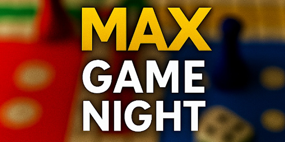 MAX Game Night for Muslim Professionals