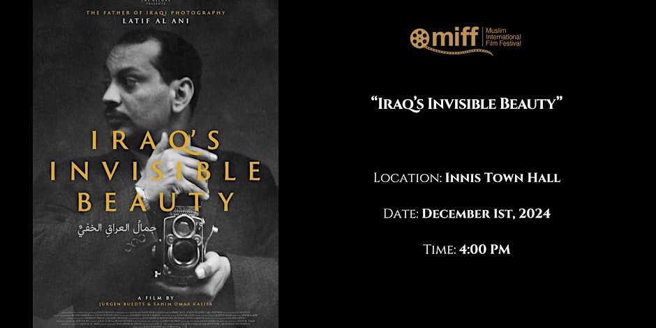 'Iraq's Invisible Beauty' - Presented by Muslim International Film Festival MIFF