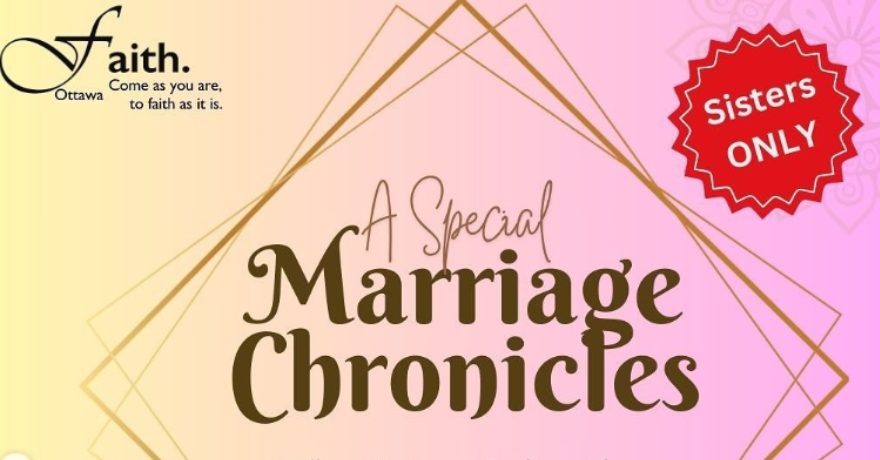 Faith Ottawa Marriage Chronicles: What You Need to Know? Sisters Only