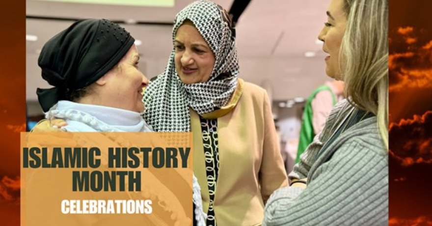 Islamic History Month Celebration with Member of Parliament Salma Zahid