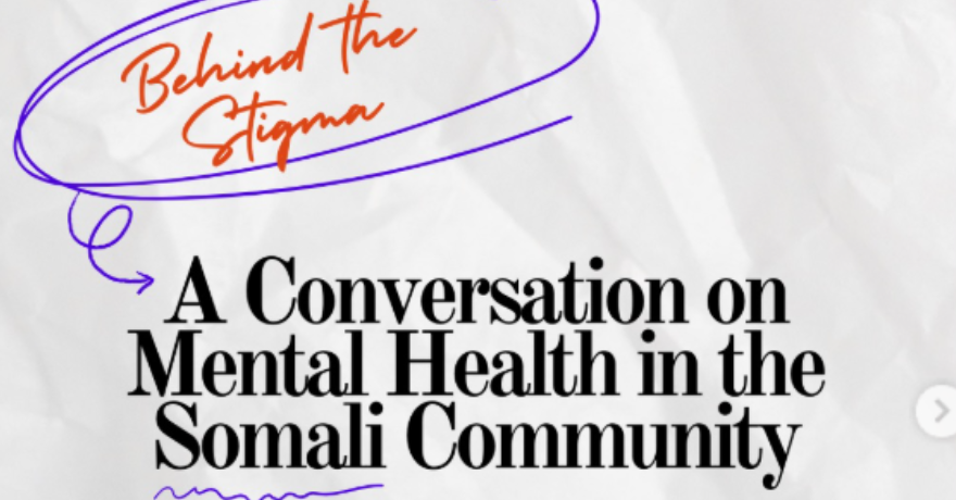 Behind the Stigma: A Conversation on Mental Health in the Somali Community