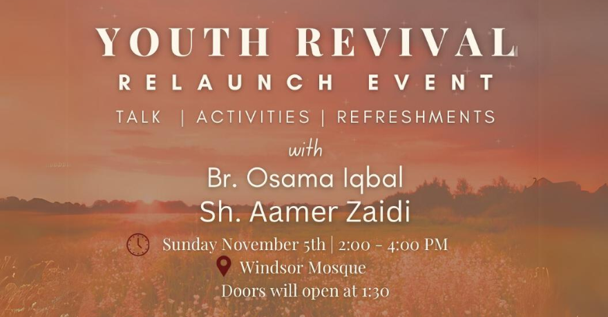 Windsor Islamic Youth Council Youth Revival Relaunch Event