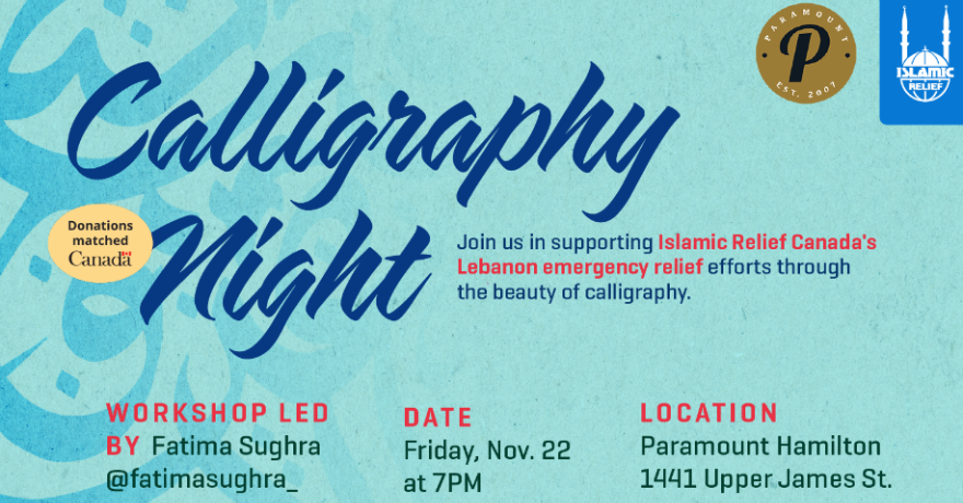 Islamic Relief Canada Calligraphy Night Fundraiser for Lebanon I Hamilton