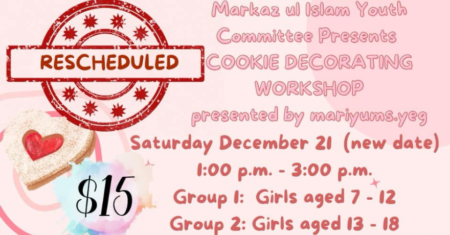 Markaz ul Islam Cookie Decorating Workshop for Girls (Ages 7 to 12 & Ages 13 to 18)