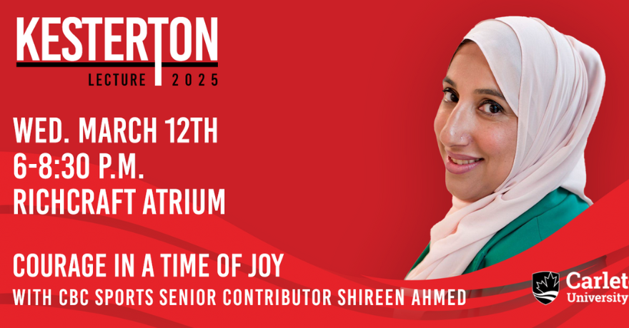 Carleton University Courage in a Time of Joy featuring CBC Sports Senior Contributor  Shireen Ahmed