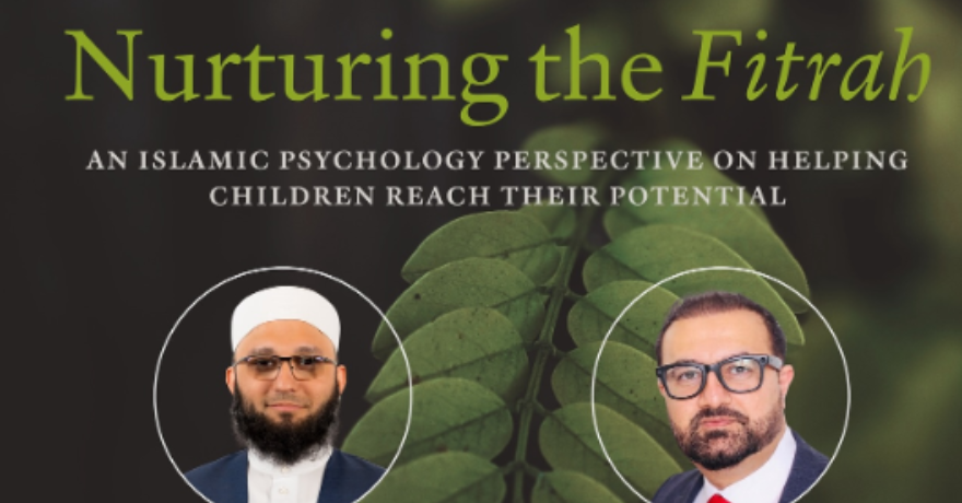 Canadian Muslim Counselling Nurturing the Fitrah Islamic Psychology for Child Development