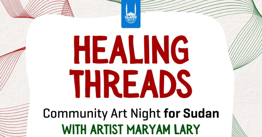 Islamic Relief Canada Healing Threads Community Art Workshop for Sudan with Maryam Lary