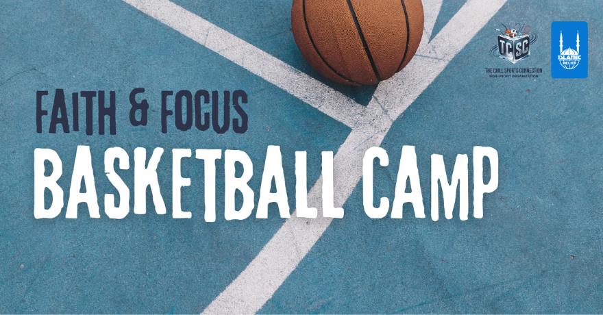 Islamic Relief Canada Faith & Focus Basketball Camp Boys  Aged 12–17
