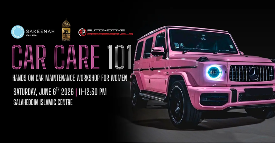 Sakeenah Canada Car Care 101 for Women (Male Instructor)