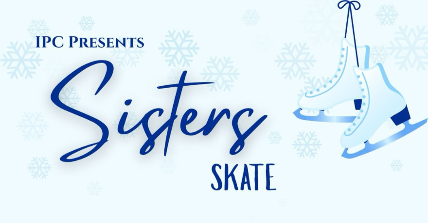 IPC Sisters Skate (Ages 12 to 25)