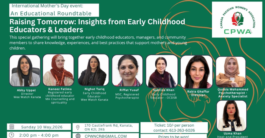 Canada Pakistan Women’s Association Raising Tomorrow: Insights from Early Childhood Educators & Leaders