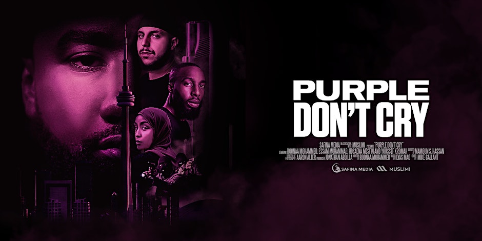 Muslimi Presents Purple Don’t Cry Starring Boonaa Mohammed