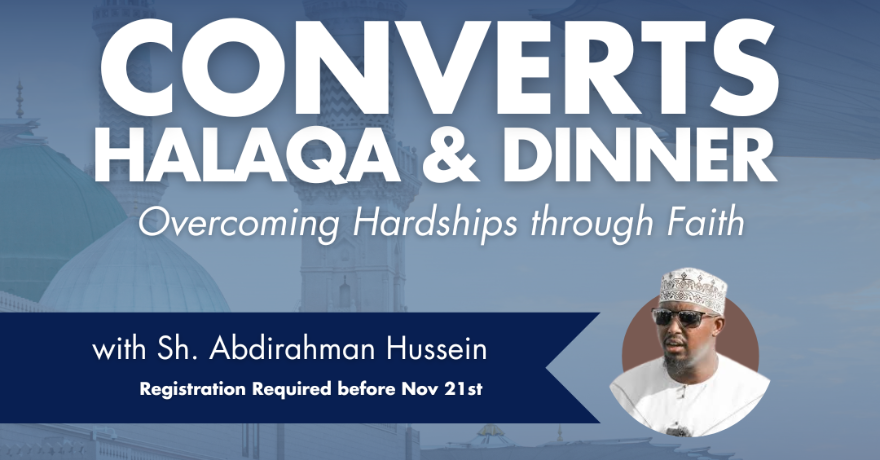 Assunnah Muslim Association (AMA) Halaqa & Dinner for Converts to Islam (Register by Nov 21)