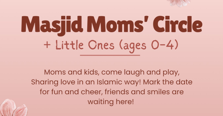 Hamilton Mountain Masjid Mom's Circle for Ages 0–4 