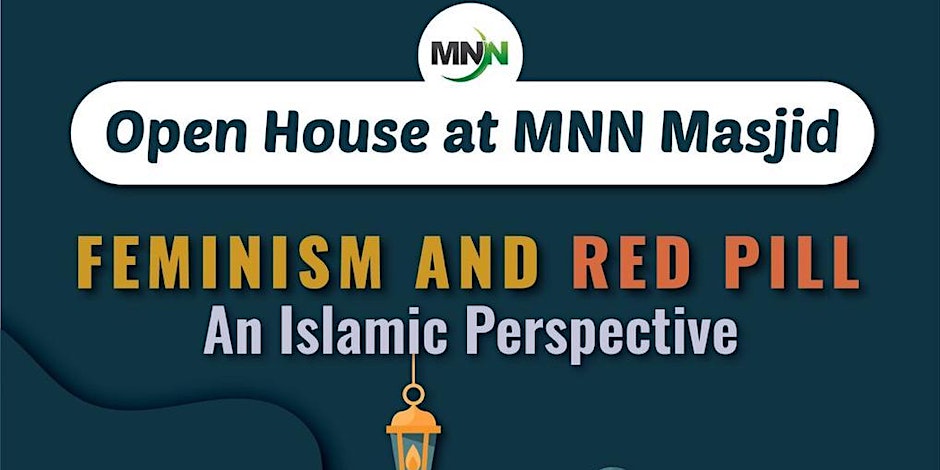 Muslim Neighbour Nexus FEMINISM AND RED PILL - An Islamic Perspective