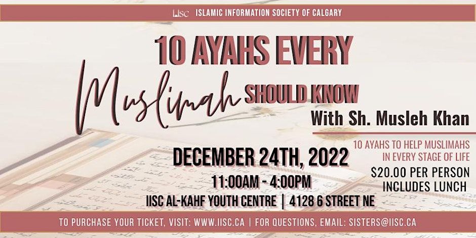 Islamic Information Society of Calgary (IISC) 10 Ayahs Every Muslimah Should Know!