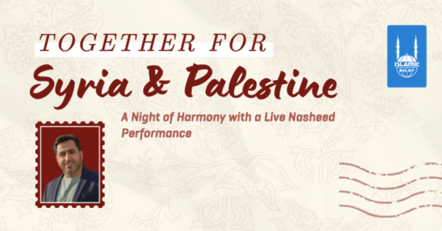 Islamic Relief Canada Together for Syria and Palestine Fundraising Concert with Yahya Hawwa