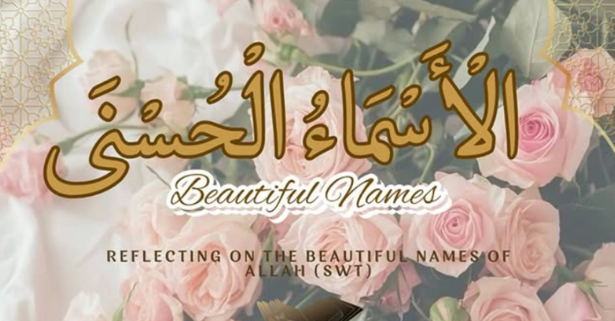 Faith Ottawa Reflecting on the Beautiful Names of Allah