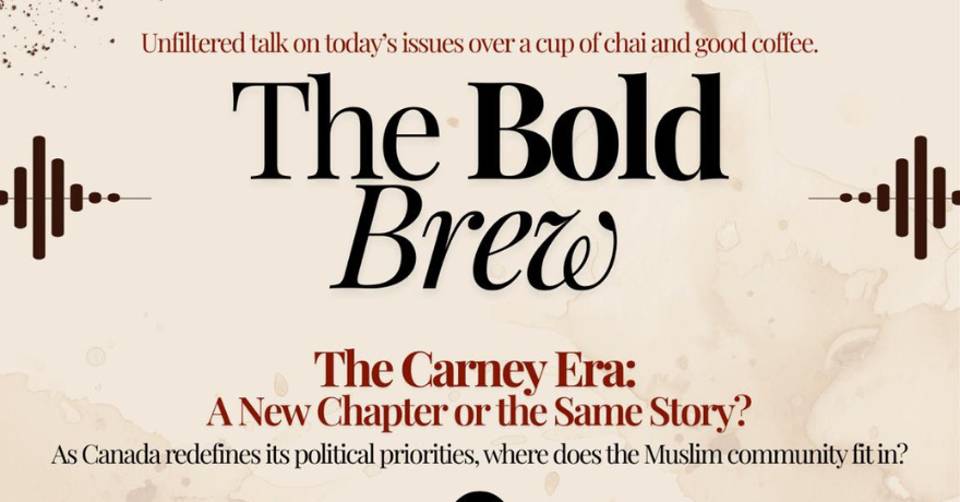 Canadian Muslim Public Affairs Council The Carney Era: A New Chapter or The Same Story