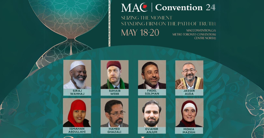 Muslim Association of Canada (MAC) Convention: Seizing the Moment