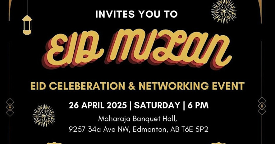 Alberta Indian Muslim Association (AIMA) Annual Eid Milan 2025