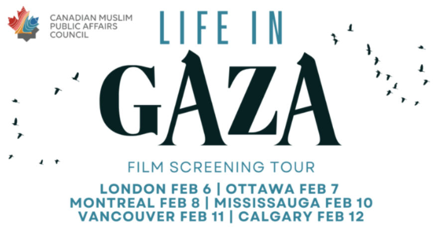 Canadian Muslim Public Affairs Council (COMPAC) Life in Gaza Film Screening