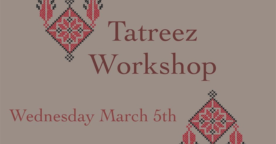 Palestinian Cultural Arts Collective Stitching Resistance: Tatreez & Arpilleras a Cross-Cultural Experience Ramadan Tatreez Workshop with Leila