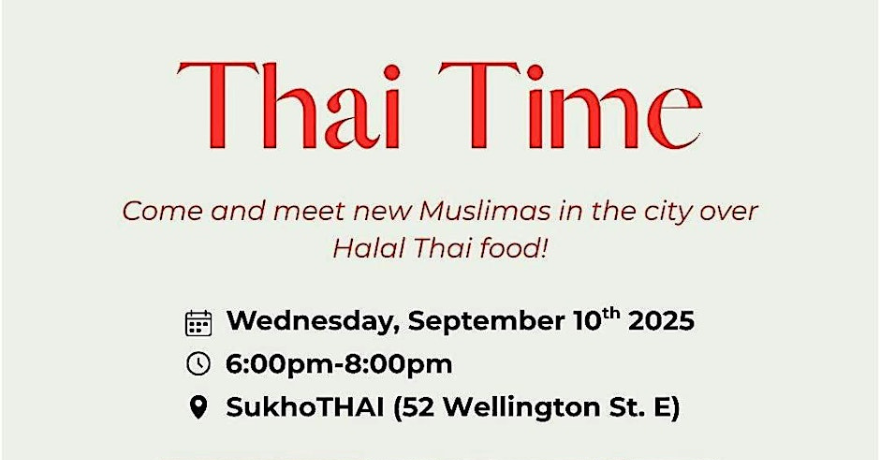 Thai Time! w/ The Muslim Women’s Club Toronto (Ages 25-35)