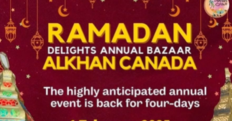 Al Khan Canada Ramadan Delights Annual Bazaar 2025