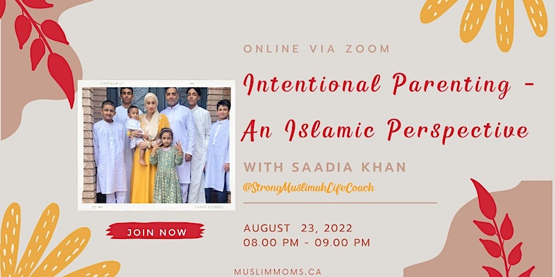 MuslimMoms.ca Intentional Parenting -  An Islamic Perspective