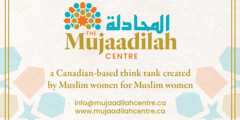 Ottawa Launch of The Mujaadilah Centre Canadian Think Tank for Muslim Women