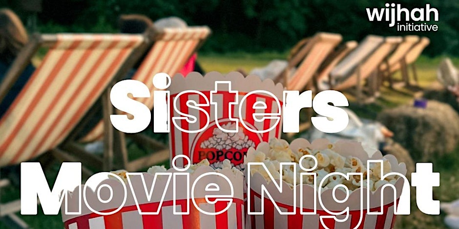 Wijhah Initiative Sisters Movie Night