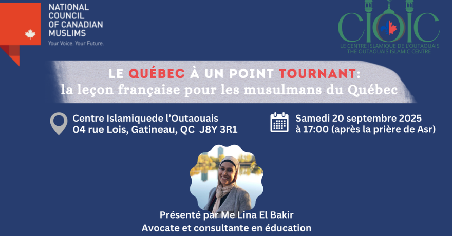 Centre Islamique de l'Outaouais (CIO)  Le Québec A Un Point Tournant