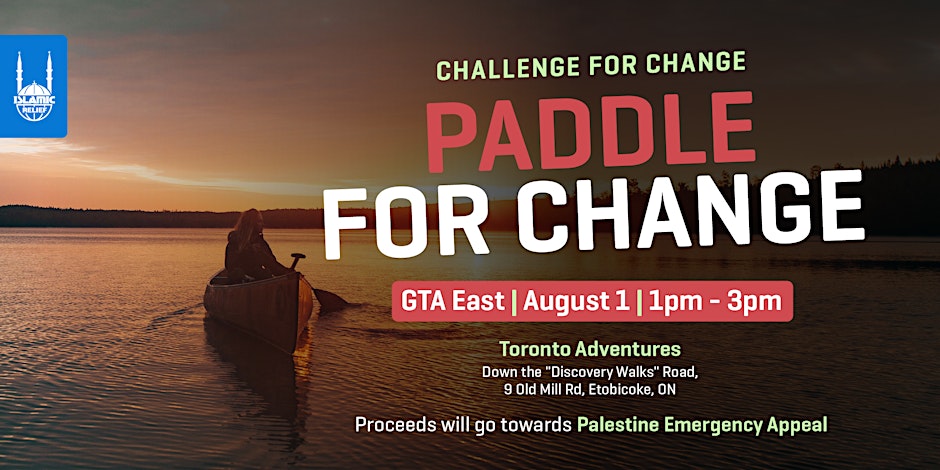 Islamic Relief Canada Paddle for Change | GTA-East