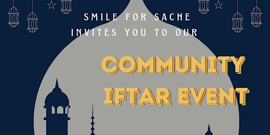 Community Iftar Event Presented by Smile For Sache