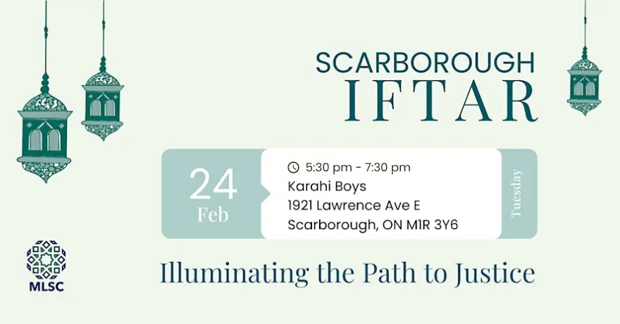 Muslim Legal Support Centre (MLSC) Illuminating the Path to Justice: SCARBOROUGH Iftar