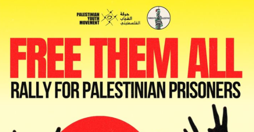 Toronto Rally for Palestinian Prisoners