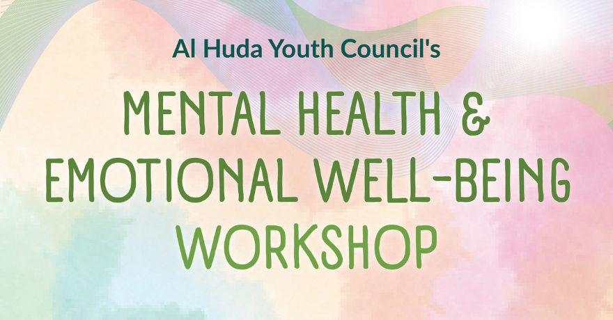 Al Huda Institute Mental Health and Emotional Well-Being Workshop (For Youth 11 to 25 Yrs Old)
