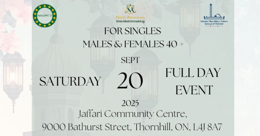 NASIMCO Shia Matchmaking Event Singles 40+ (Register by August 31)