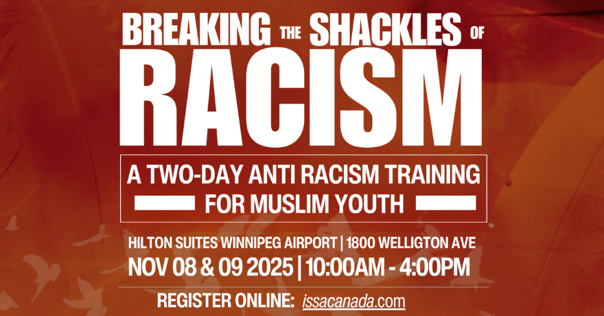 Breaking The Shackles: Anti Racism Training For Muslim Youth