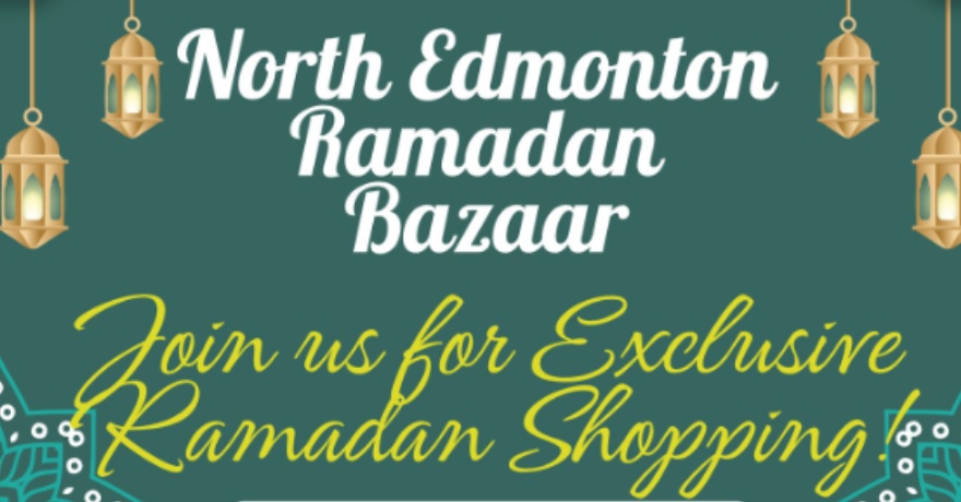 NEEB North Edmonton Ramadan Bazaar 