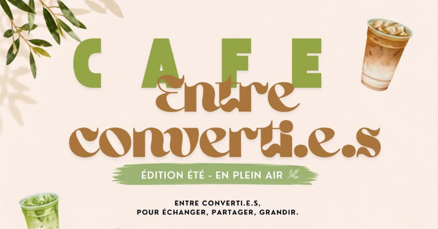 Un café entre converti.e.s | A Coffee Between Converts
