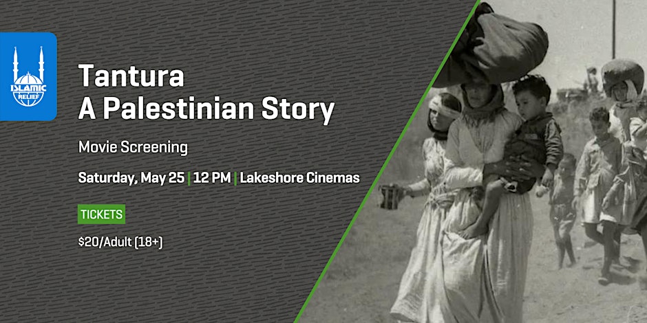 Islamic Relief Canada Tantura A Palestinian Story | Movie Screening in Windsor