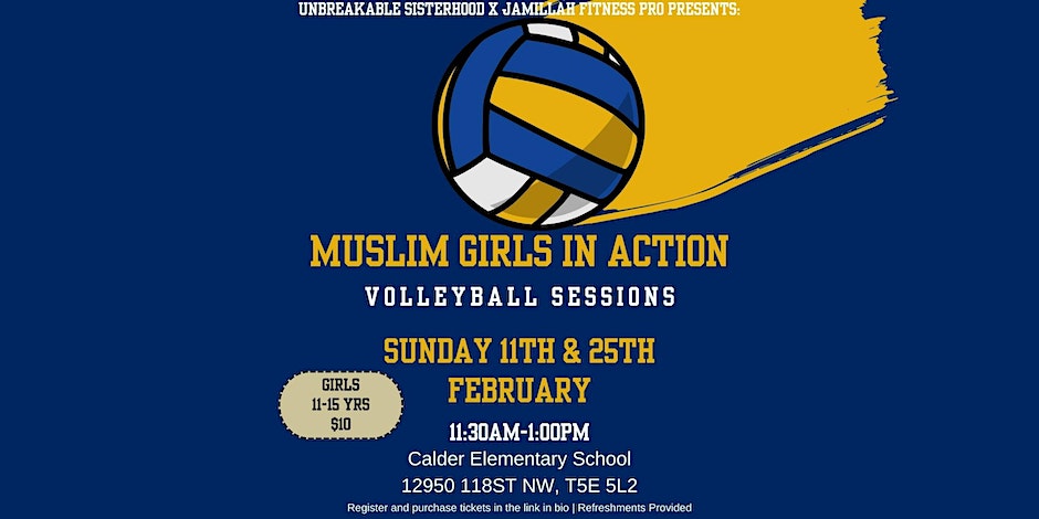 Unbreakable Sisterhood Muslim Girls in Action: Volleyball Sessions (Ages 11 to 15)