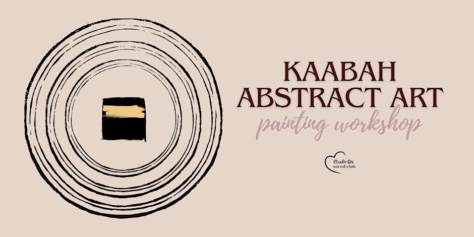 Studio6ix Social Club Kaaba Abstract Art Painting Workshop