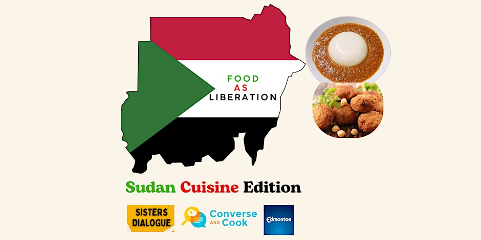 Sisters Dialogue Food as Liberation Sudan Cuisine Edition