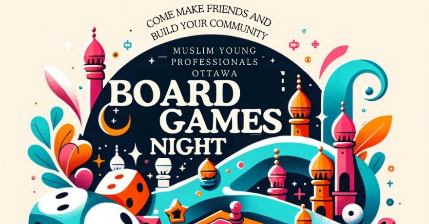 Muslim Young Professionals Ottawa (MYPO)  Board Games Night 