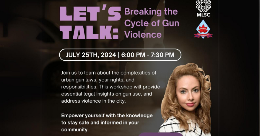 Muslim Legal Support Centre Let's Talk: Breaking the Cycle of Gun Violence 